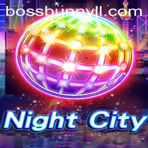 Exploring the Thrilling World of NightCity: A Deep Dive into BossBunny's Domain